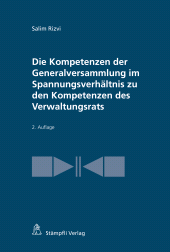 E-book, Die Kompetenzen der Generalversammlung im Spannungsverhältnis zu den Kompetenzen des Verwaltungsrats, Stämpfli Verlag