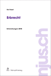 E-book, Erbrecht : Entwicklungen 2018, Stämpfli Verlag