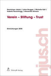 E-book, Verein - Stiftung - Trust : Entwicklungen 2018, Stämpfli Verlag