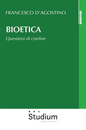 eBook, Bioetica : questioni di confine, D'Agostino, Francesco, Edizioni Studium
