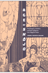 eBook, Age of Shōjo : The Emergence, Evolution, and Power of Japanese Girls' Magazine Fiction, SUNY Press - State University of New York Press