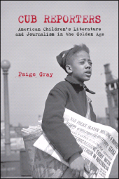 E-book, Cub Reporters : American Children's Literature and Journalism in the Golden Age, SUNY Press - State University of New York Press