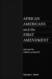 E-book, African Americans and the First Amendment : The Case for Liberty and Equality, SUNY Press - State University of New York Press