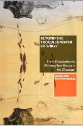 eBook, Beyond the Troubled Water of Shifei : From Disputation to Walking-Two-Roads in the Zhuangzi, SUNY Press - State University of New York Press