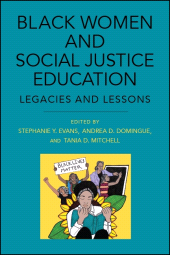 E-book, Black Women and Social Justice Education : Legacies and Lessons, SUNY Press - State University of New York Press