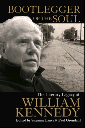 E-book, Bootlegger of the Soul : The Literary Legacy of William Kennedy, SUNY Press - State University of New York Press