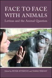 E-book, Face to Face with Animals : Levinas and the Animal Question, SUNY Press - State University of New York Press