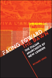 E-book, Facing toward the Dawn : The Italian Anarchists of New London, SUNY Press - State University of New York Press