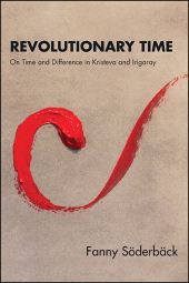 E-book, Revolutionary Time : On Time and Difference in Kristeva and Irigaray, SUNY Press - State University of New York Press