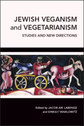 E-book, Jewish Veganism and Vegetarianism : Studies and New Directions, SUNY Press - State University of New York Press