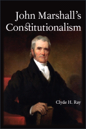 E-book, John Marshall's Constitutionalism, SUNY Press - State University of New York Press