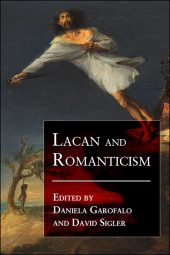 E-book, Lacan and Romanticism, SUNY Press - State University of New York Press