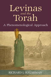 E-book, Levinas and the Torah : A Phenomenological Approach, SUNY Press - State University of New York Press