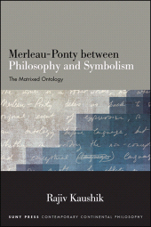 E-book, Merleau-Ponty between Philosophy and Symbolism : The Matrixed Ontology, SUNY Press - State University of New York Press