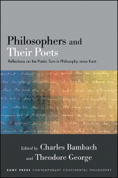 E-book, Philosophers and Their Poets : Reflections on the Poetic Turn in Philosophy since Kant, SUNY Press - State University of New York Press