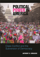 E-book, Political Power in America : Class Conflict and the Subversion of Democracy, SUNY Press - State University of New York Press