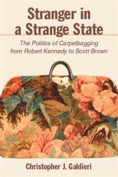 E-book, Stranger in a Strange State : The Politics of Carpetbagging from Robert Kennedy to Scott Brown, SUNY Press - State University of New York Press