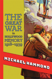 E-book, The Great War in Hollywood Memory, 1918-1939, SUNY Press - State University of New York Press