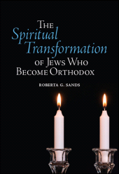 E-book, The Spiritual Transformation of Jews Who Become Orthodox, SUNY Press - State University of New York Press