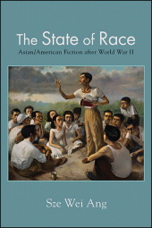 E-book, The State of Race : Asian/American Fiction after World War II, SUNY Press - State University of New York Press