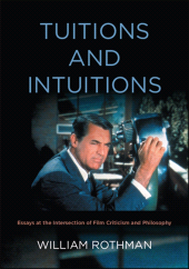 m, Tuitions and Intuitions : Essays at the Intersection of Film Criticism and Philosophy, SUNY Press - State University of New York Press