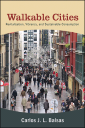 E-book, Walkable Cities : Revitalization, Vibrancy, and Sustainable Consumption, SUNY Press - State University of New York Press