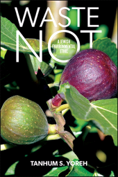 E-book, Waste Not : A Jewish Environmental Ethic, SUNY Press - State University of New York Press