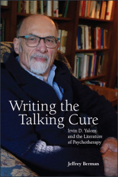 E-book, Writing the Talking Cure : Irvin D. Yalom and the Literature of Psychotherapy, SUNY Press - State University of New York Press