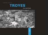 E-book, Troyes - Mémoire d'une ville, Éditions Sutton