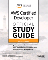 E-book, AWS Certified Developer Official Study Guide, Associate Exam : Associate (DVA-C01) Exam, Sybex