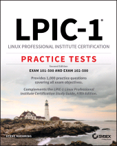 E-book, LPIC-1 Linux Professional Institute Certification Practice Tests : Exam 101-500 and Exam 102-500, Sybex