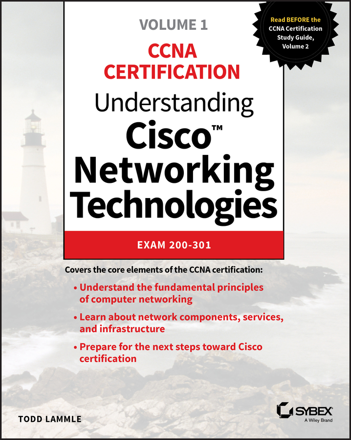 E-book, Understanding Cisco Networking Technologies, Volume 1 : Exam 200-301, Sybex