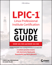 E-book, LPIC-1 Linux Professional Institute Certification Study Guide : Exam 101-500 and Exam 102-500, Sybex
