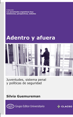 E-book, Adentro y afuera : juventudes, sistema penal y políticas de seguridad, Guemureman, Silvia, Taibooks