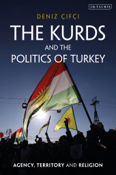 E-book, The Kurds and the Politics of Turkey : Agency, Territory and Religion, I.B. Tauris