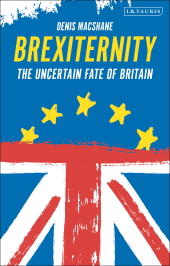 E-book, Brexiternity : The Uncertain Fate of Britain, I.B. Tauris