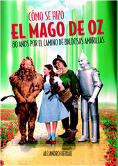 E-book, Cómo se hizo El mago de Oz : 80 años por el camino de baldosas amarillas, T&B