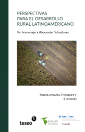 E-book, Perspectivas para el desarrollo rural latinoamericano : Un homenaje a Alexander Schejtman, Editorial Teseo