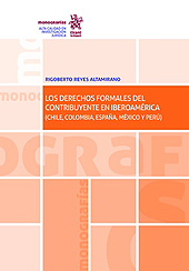 E-book, Los derechos formales del contribuyente en Iberoamérica (Chile, Colombia, España, México y Perú), Reyes Altamirano, Rigoberto, Tirant lo Blanch