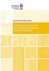 eBook, El derecho al juicio justo en el convenio europeo de derechos humanos, Ovejero Puente, Ana María, Tirant lo Blanch