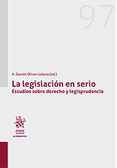 E-book, La legislación en serio : estudios sobre derecho y legisprudencia, Tirant lo Blanch