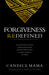 E-book, Forgiveness Redefined : A young woman's journey towards forgiving the apartheid assassin who brutally murdered her father, Tracey McDonald Publishers