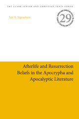 E-book, Afterlife and Resurrection Beliefs in the Apocrypha and Apocalyptic Literature, Sigvartsen, Jan Age., T&T Clark