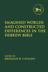E-book, Imagined Worlds and Constructed Differences in the Hebrew Bible, T&T Clark