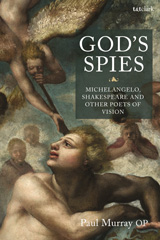 eBook, God's Spies : Michelangelo, Shakespeare and Other Poets of Vision, T&T Clark