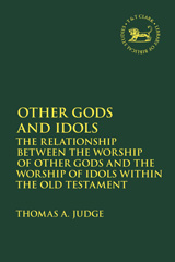 E-book, Other Gods and Idols, Judge, Thomas A., T&T Clark