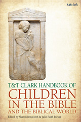 E-book, T&T Clark Handbook of Children in the Bible and the Biblical World, T&T Clark