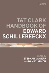 E-book, T&T Clark Handbook of Edward Schillebeeckx, T&T Clark