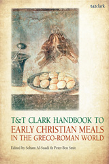 E-book, T&T Clark Handbook to Early Christian Meals in the Greco-Roman World, T&T Clark