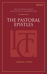 eBook, The Pastoral Epistles : An International Theological Commentary, T&T Clark